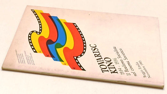 LW- TOVARISC KINO 1934/1956 IL REALISMO SOCIALISTA NEL CINEMA SOVIETICO - YFS521