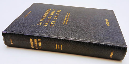 LZ- LA TRASMISSIONE INDUSTRIALE DEL CALORE- ALFRED SCHACK- HOEPLI- 2a ED.- ZFS82