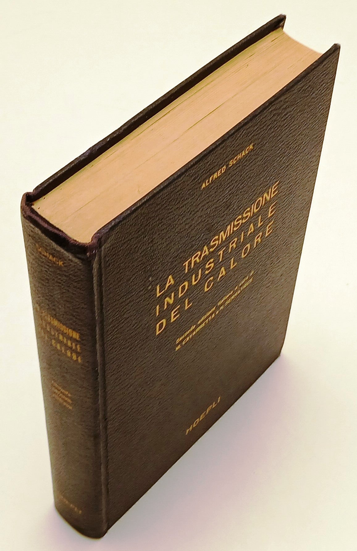LZ- LA TRASMISSIONE INDUSTRIALE DEL CALORE- ALFRED SCHACK- HOEPLI- 2a ED.- ZFS82