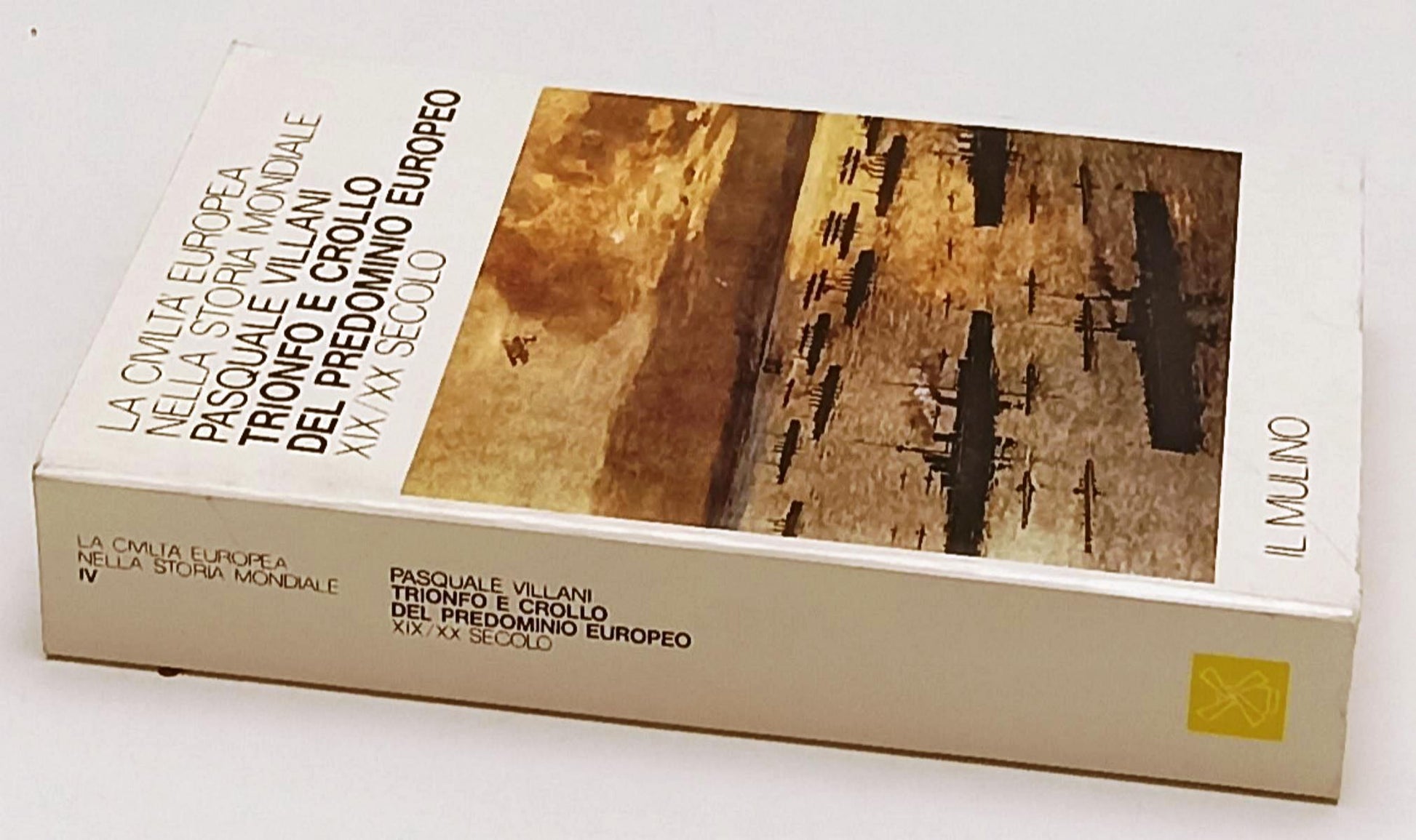 LS- TRIONFO E CROLLO DEL PREDOMINIO EUROPEO- VILLANI- IL MULINO- 1992- B- YFS672