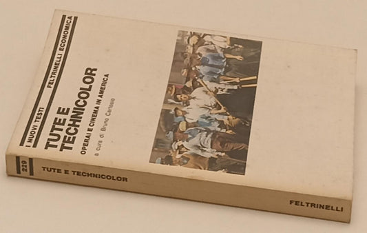 LW- TUTE E TECHNICOLOR OPERAI CINEMA -- FELTRINELLI - UNIVERSALE -- 1980- B- XFS