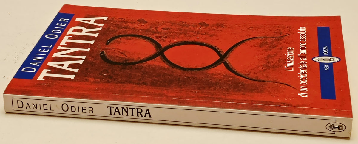 Tantra Iniziazione amore assoluto - Daniel Odier - Neri Pozza - 1a ed. - ZFS300