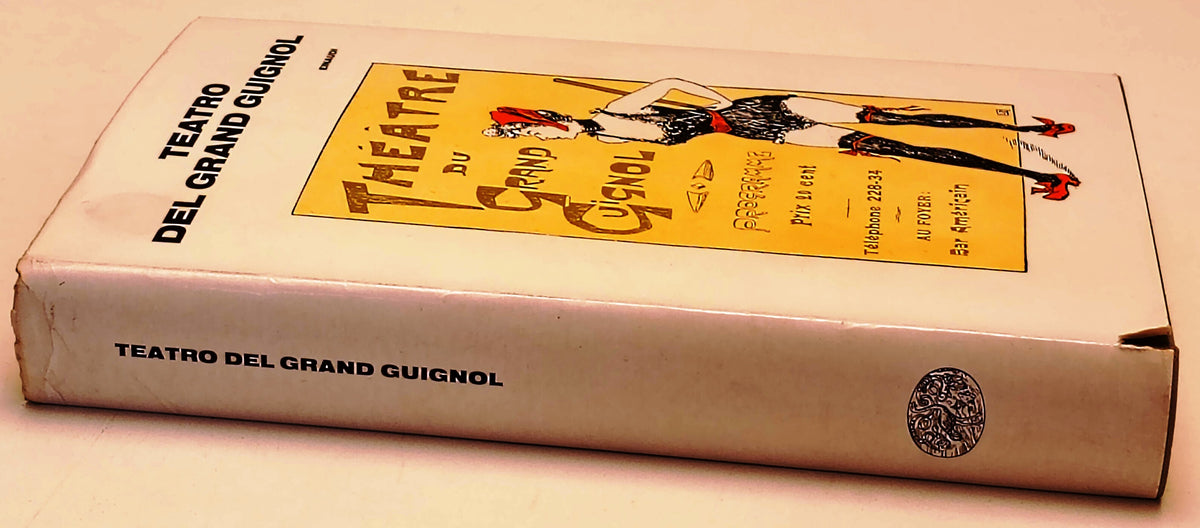 Teatro del Grand Guignol - Einaudi - 1a ed. - XFS