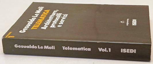 Telematica Architetture protocolli - Gesualdo Le Moli- Isedi- 1a ed.- ZFS239
