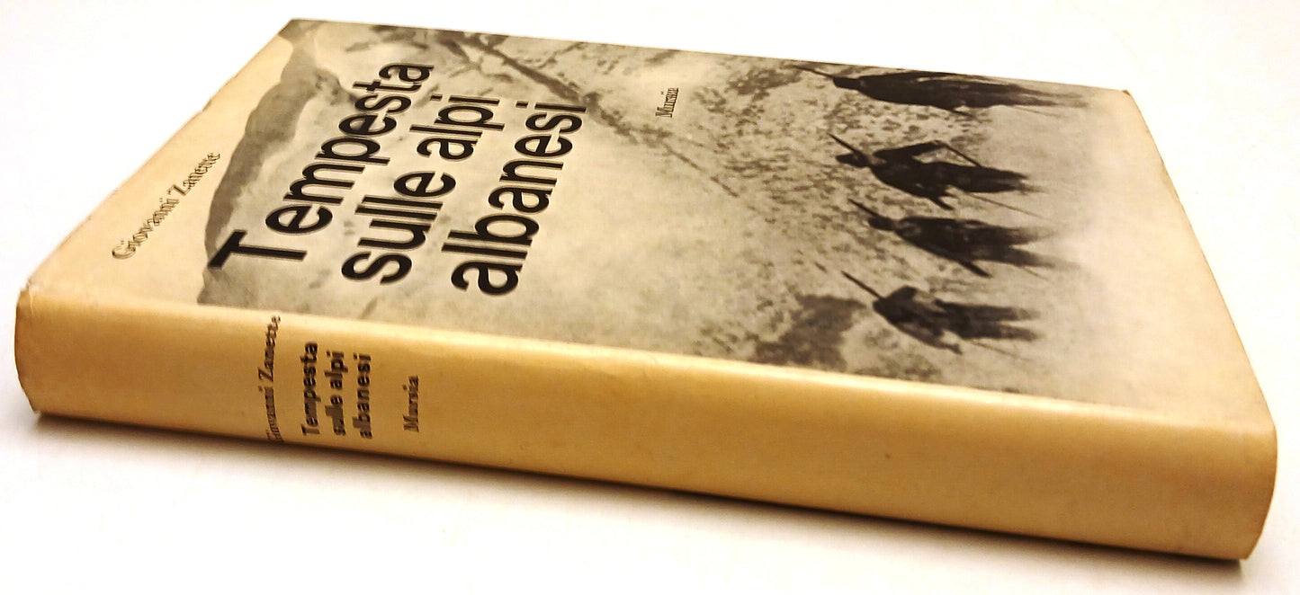 Tempesta sulle Alpi albanesi - Giovanni Zanette - Mursia - 1a ed. - ZFS197