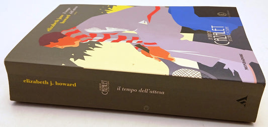 Il tempo dell'attesa Saga dei Cazalet 2- Elibaeth Jane Howard- Mondadori- ZFS223
