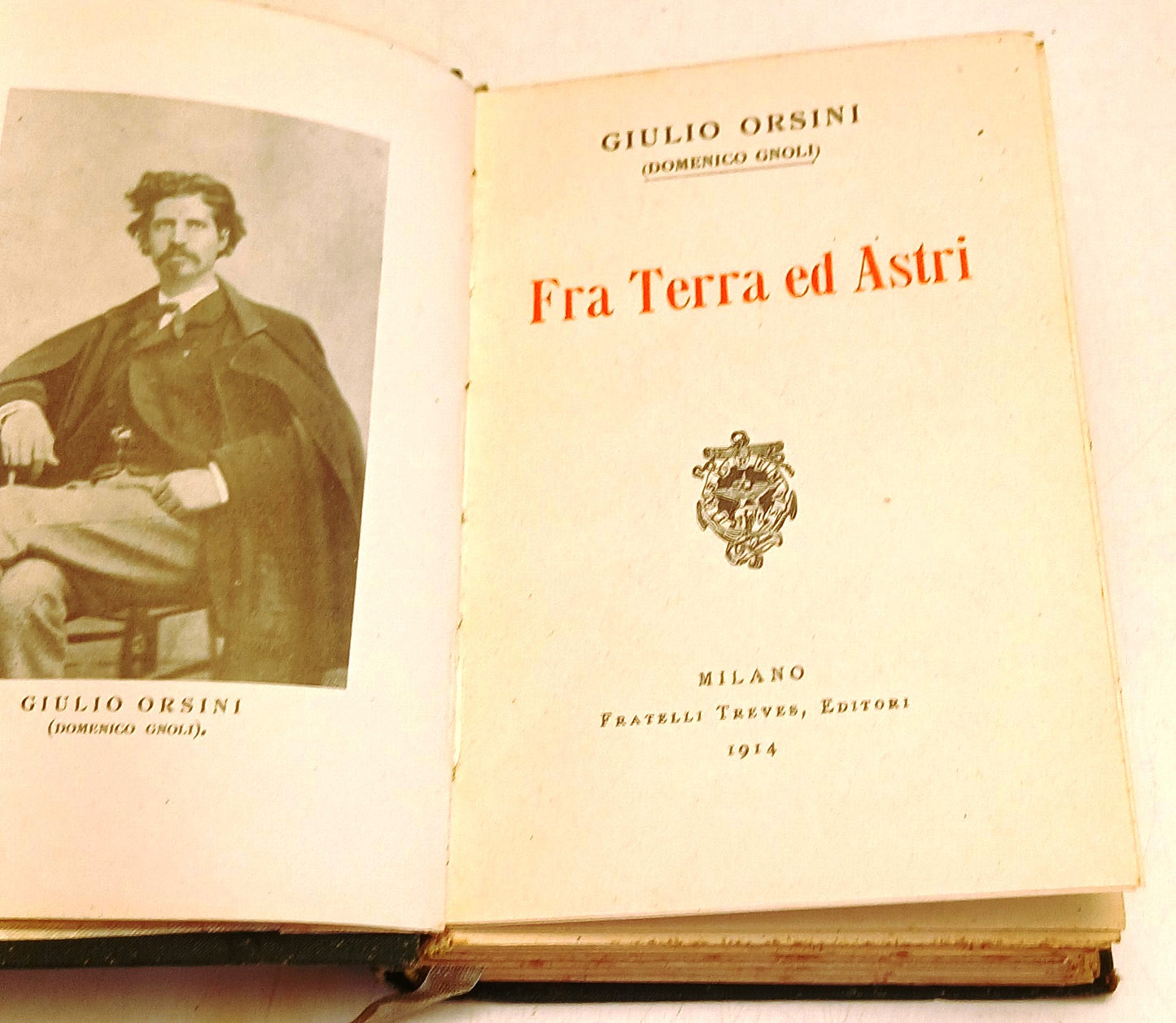 Fra Terra ed Astri - Giulio Orsini Domenico Gnoli- Fratelli Treves- 1914- ZFS264