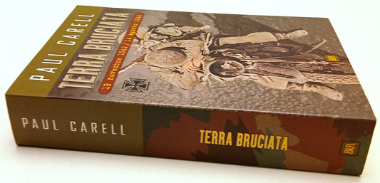 Terra bruciata - Paul Carell - Rizzoli Bur Saggi - 1a ed. - ZFS122