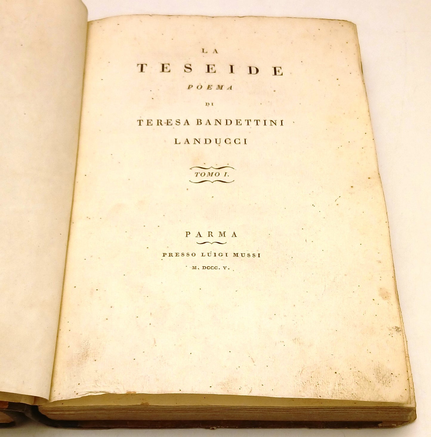 La Teseide 2 volumi- Teresa Bandettini Landucci- Luigi Mussi Parma- 1805- ZFS319