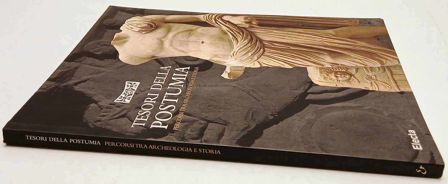 Tesori della Postumia Percorsi archeologia storia - Electa - 1a ed. - YFS362