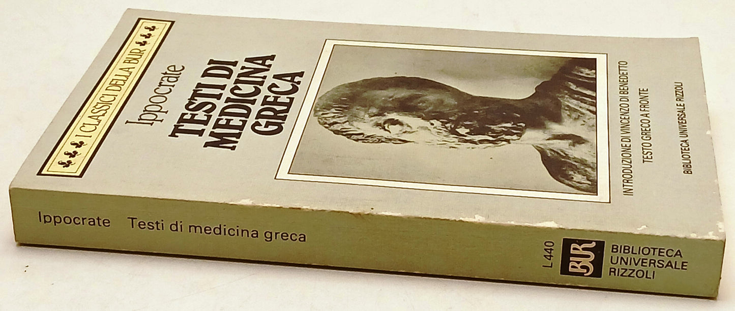 Testi di medicina greca - Ippocrate - Rizzoli Classici della Bur - 1a ed. - XFS