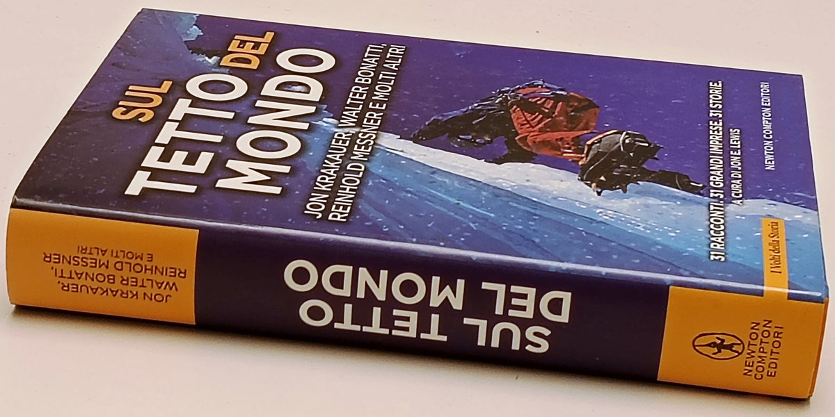 Sul tetto del mondo- Krakauer Bonatti Messner- Newton Volti della Storia- ZFS295