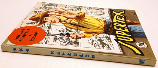 Tex Tre Stelle n.100 Supertex- 250 lire Giugno 1972- Araldo Bonelli- colori- B26