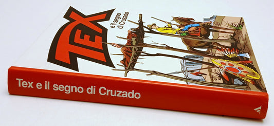 Tex e il segno del Cruzado - Galleppini - Mondadori - 1a rist. - cartonato - A26