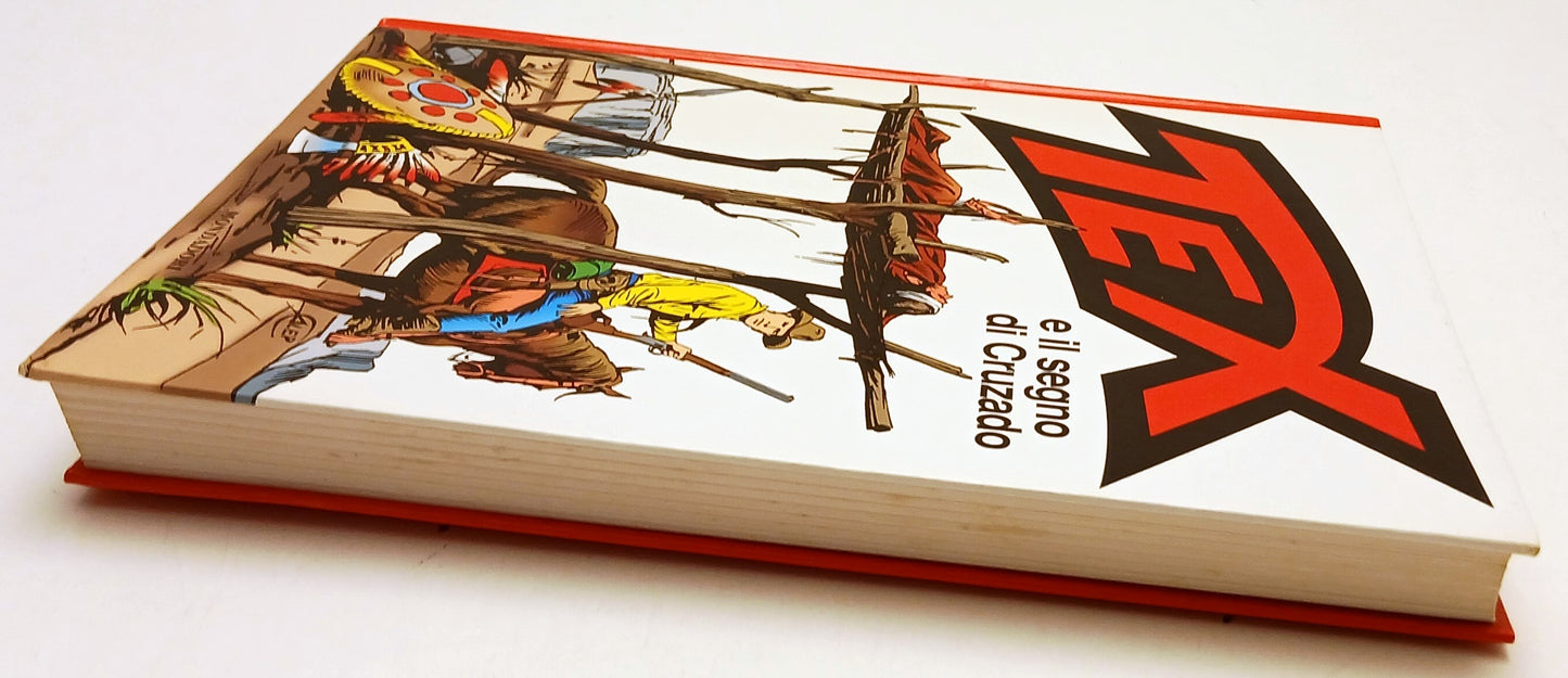 Tex e il segno del Cruzado - Galleppini - Mondadori - 1a rist. - cartonato - A26