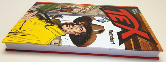 Tex Matador - Bonelli Ticci - Sergio Bonelli - 1a ed. - cartonato - E26