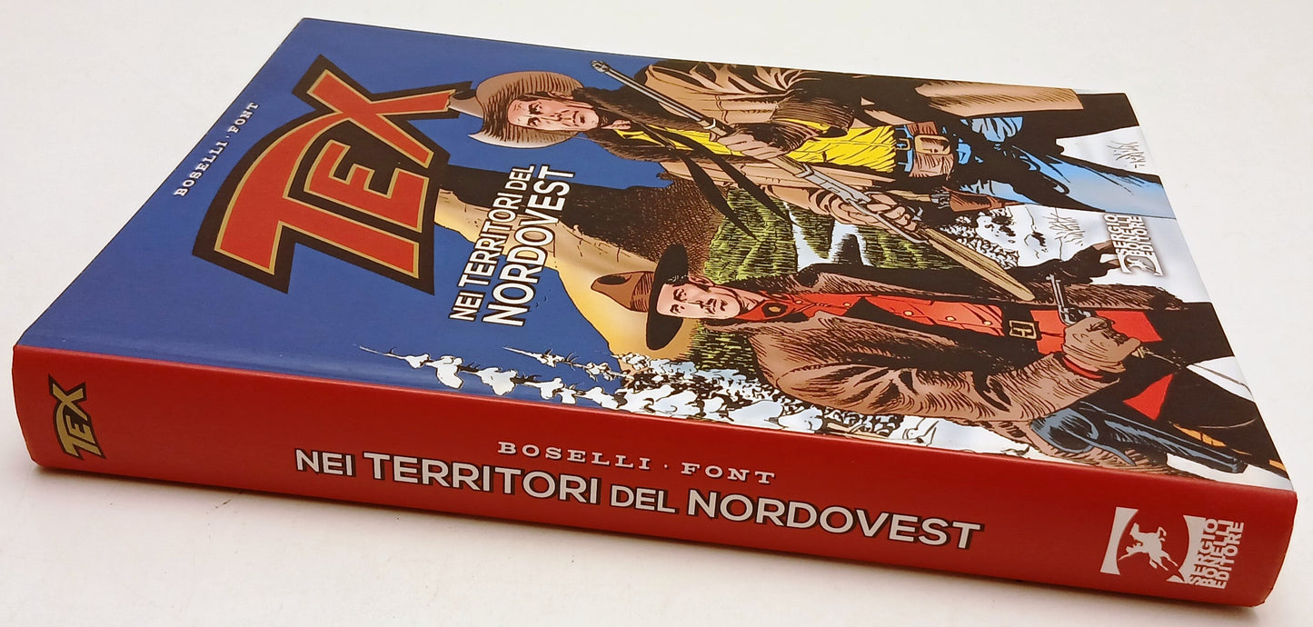 Tex Nei Territori del Nordovest - Boselli Font - Bonelli- 1a ed.- cartonato- A26