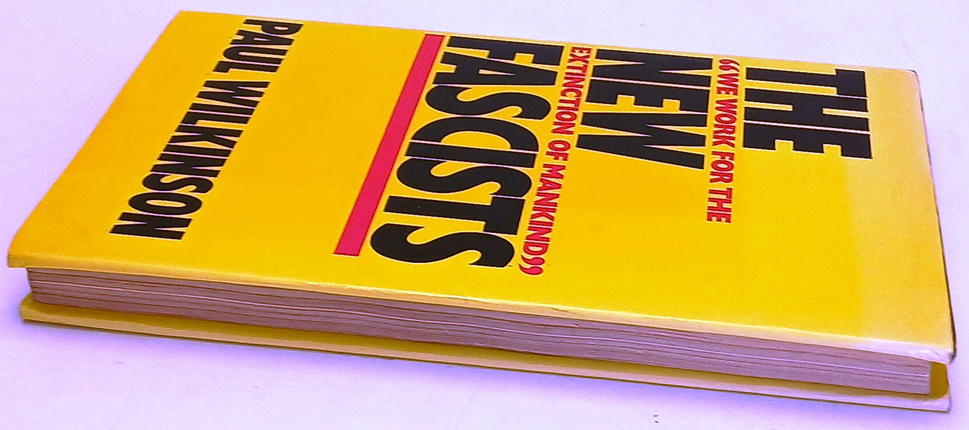 The New Fascists - Paul Wilkinson - Grant McIntyre - 1a ed. - inglese - ZFS252