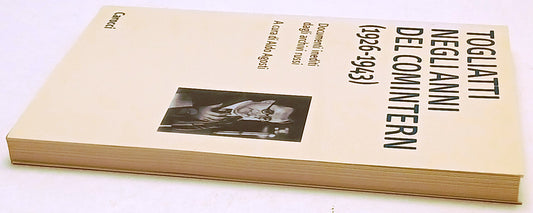 Togliatti anni del comintern 1926/1943 - Agosti - Carocci - 1a ed. 2000 - ZFS228