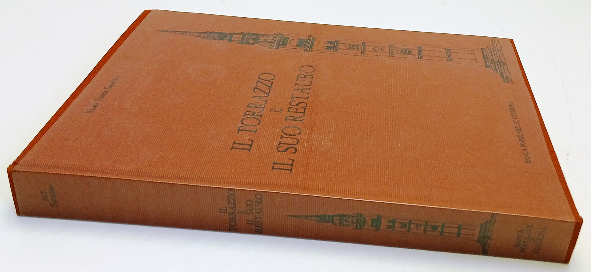 Il Torrazzo e il suo restauro - Maria Teresa Saracino- Banca Verona- 1979- YFS73