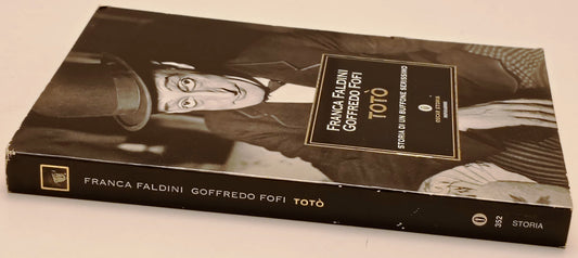Toto' Storia di un buffone serissimo- Faldini Fofi- Mondadori Oscar- 1a ed.- XFS