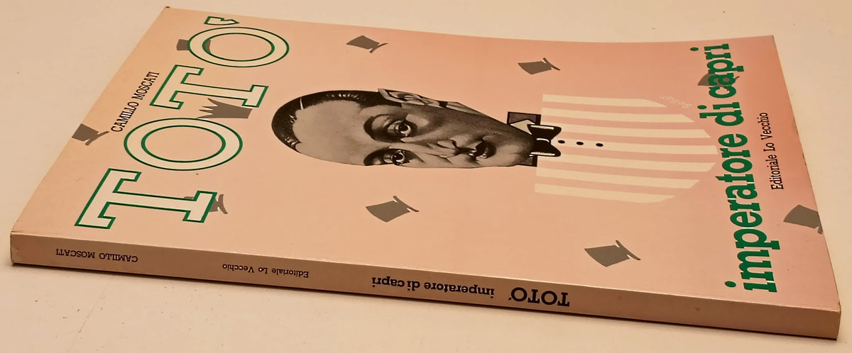 Toto' Imperatore di Capri - Camillo Moscati - Lo Vecchio - 1a ed. - YFS852