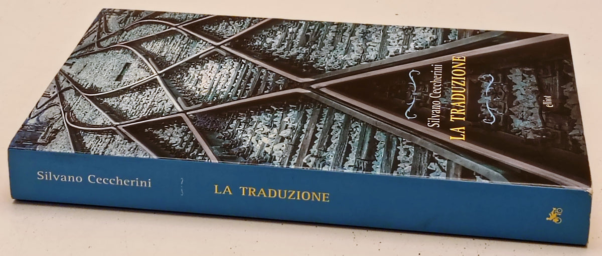 La traduzione - Silvano Ceccherini - Elliot Raggi - 1a ed. - ZFS280