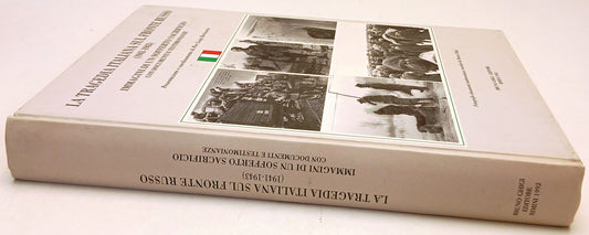 La tragedia italiana sul fronte russo 1941-1943- Bruno Ghigi Rimini- 1992-YFS757