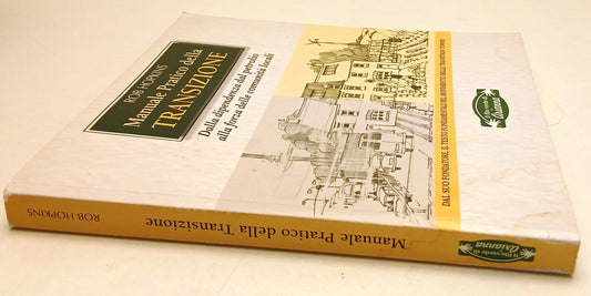Manuale pratico della Transizione- Rob Hopkins- Filo verde Arianna - 1a - YFS848