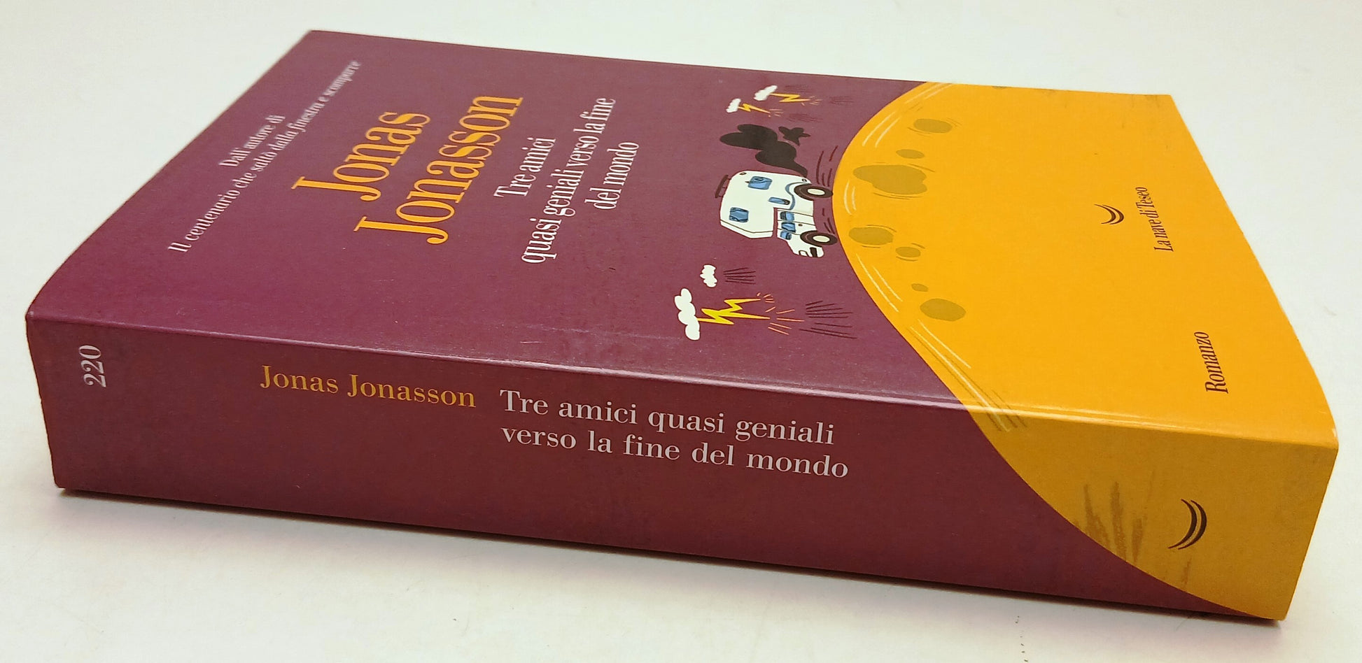 Tre amici quasi geniali verso la fine del mondo- Jonasson- Nave Teseo- 1a-ZFS212