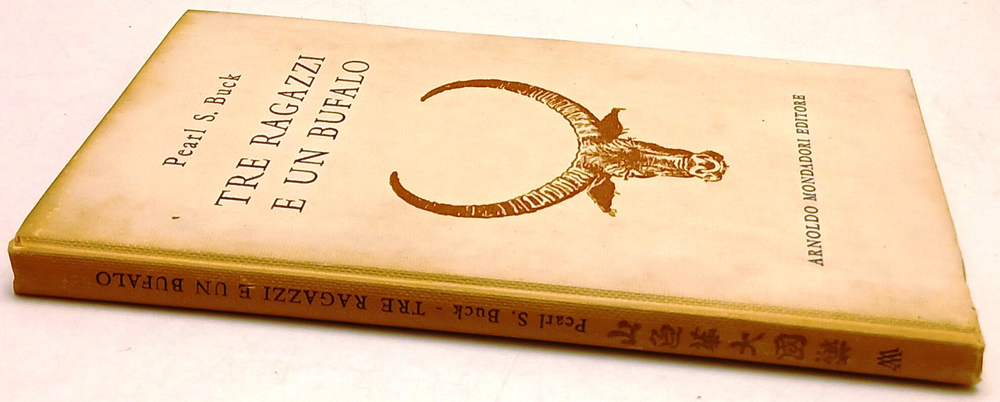 Tre ragazzi e un bufalo - Pearl S. Buck - Mondadori - 1a ed.- illustrato- ZFS239