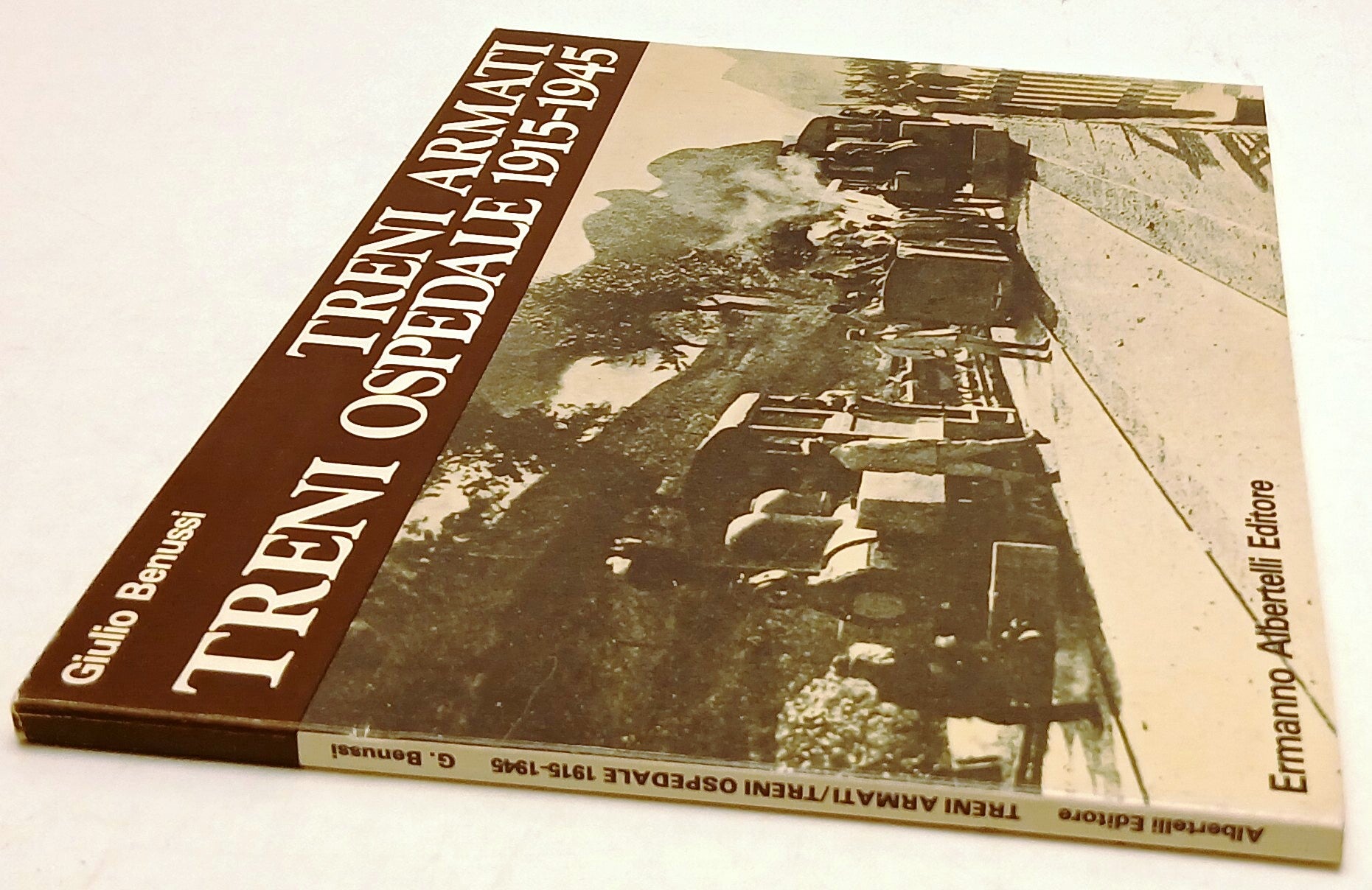 Treni armati treni ospedale 1915-1945- Giulio Benussi- Albertelli- 1a ed.-ZFS140