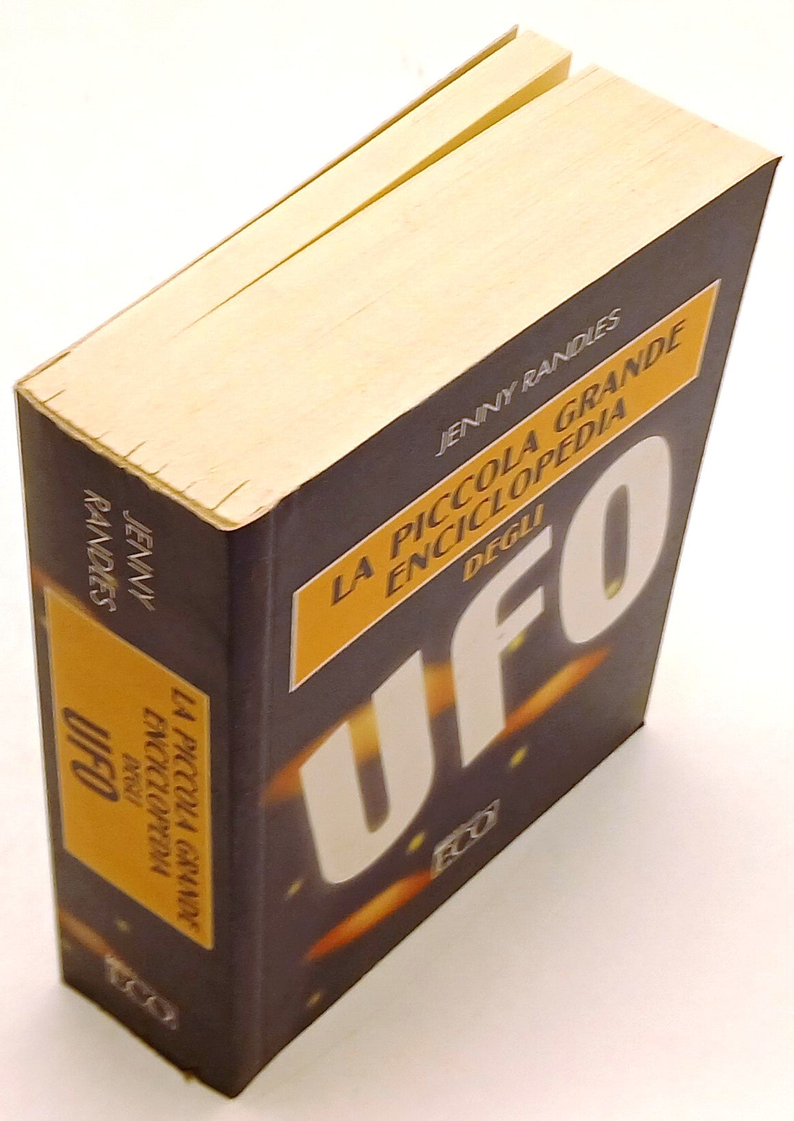 La piccola grande enciclopedia degli UFO - Jenny Randles - ECO - 1a ed. - ZFS129