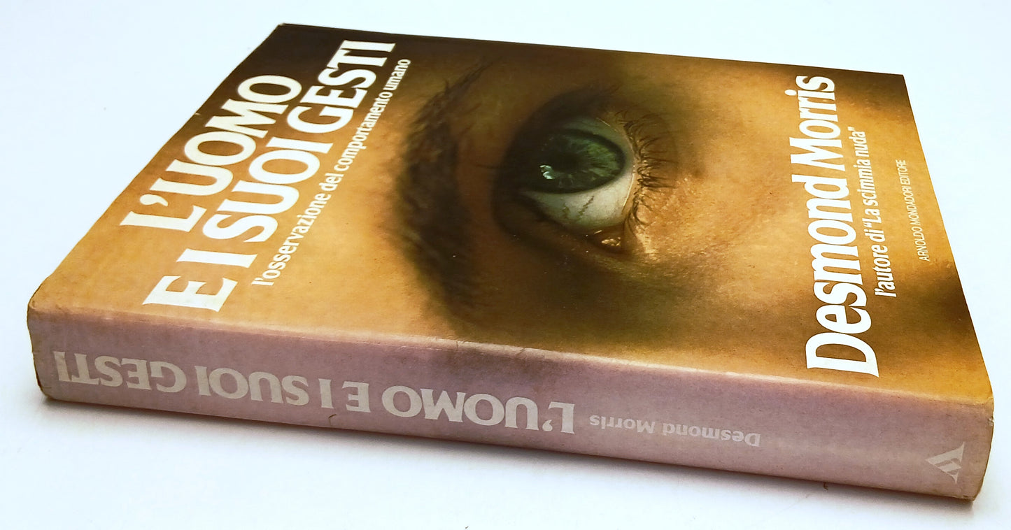 LZ- L'UOMO E I SUOI GESTI - DESMOND MORRIS- MONDADORI-- 1a ED.- 1978- CS- YFS800