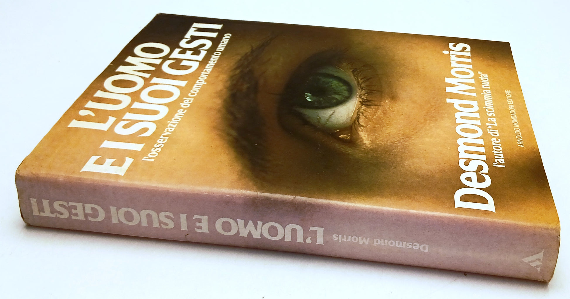LZ- L'UOMO E I SUOI GESTI - DESMOND MORRIS- MONDADORI-- 1a ED.- 1978- CS- YFS800