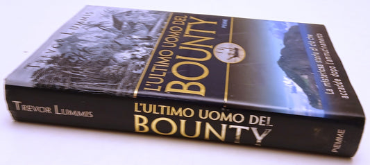L'ultimo uomo del Bounty - Trevor Lummis - Piemme - 1a ed. - ZFS207