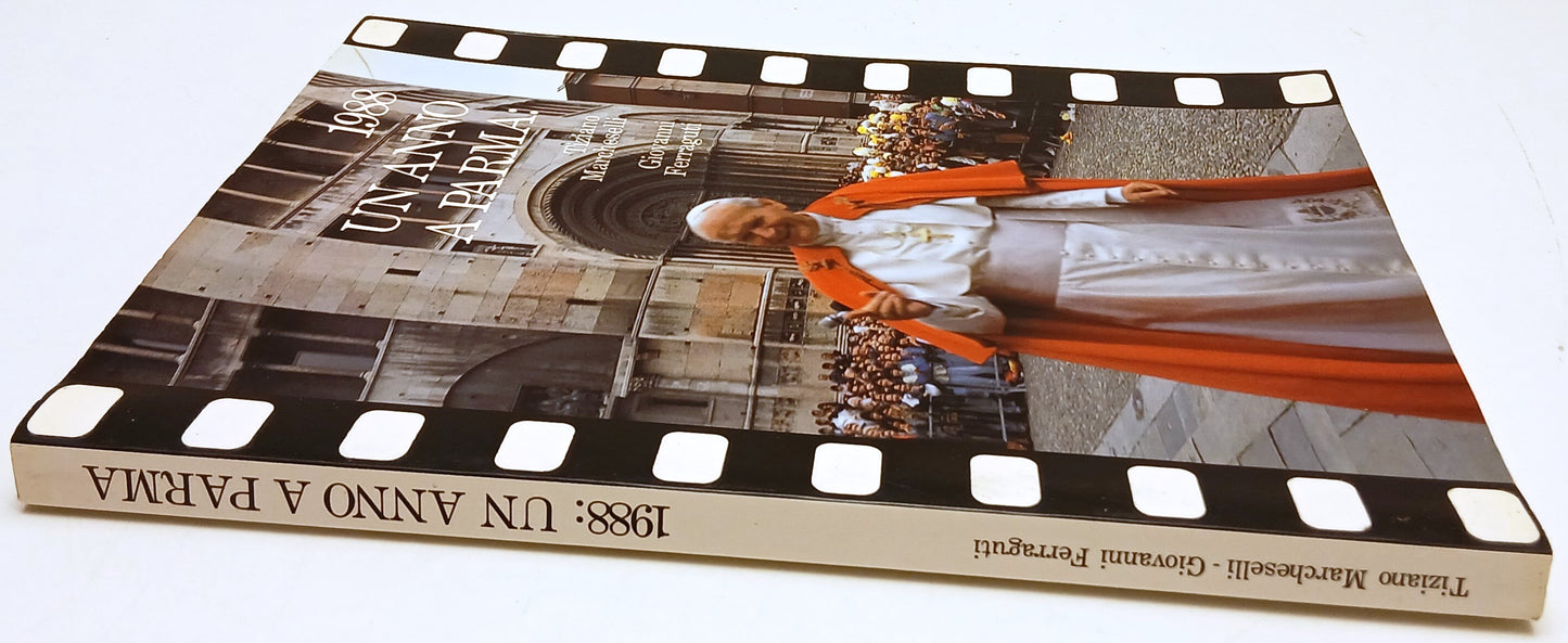 1988 Un anno a Parma - Tiziano Marcheselli Giovanni Ferraguti - 1a ed. - WPR