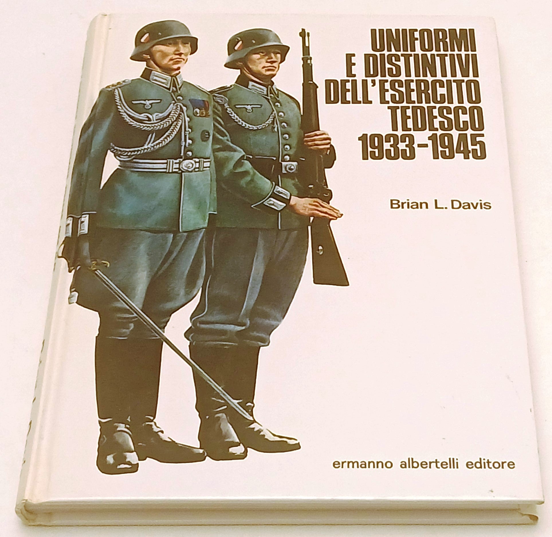 Uniformi e distintivi dell'esercito tedesco 1933-1945- Davis- Albertelli- ZFS239