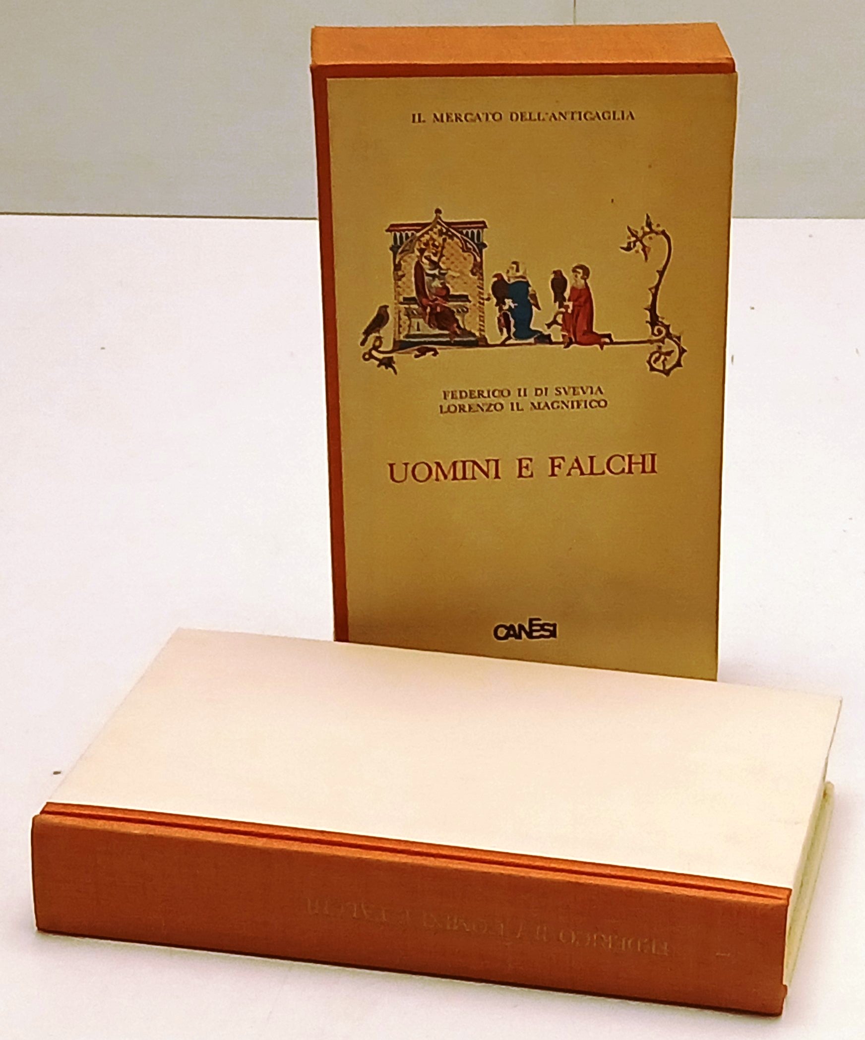 Uomini e falchi- Federico II Imperatore Lorenzo De Medici- Canesi- 1a ed.- ZFS53