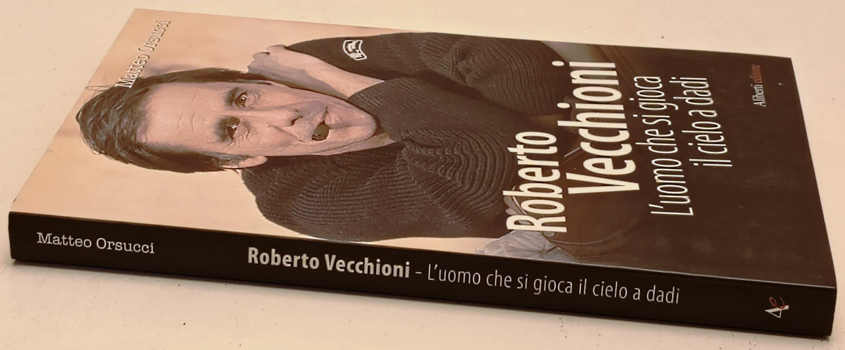 Roberto Vecchioni L'uomo che si gioca il cielo a dadi- Orsucci- Aliberti- ZFS281