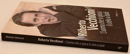 Roberto Vecchioni L'uomo che si gioca il cielo a dadi- Orsucci- Aliberti- ZFS281