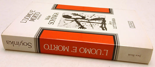 L'uomo e' morto - Wole Soyinka - Jaca Book Letteraria - 1a ed. - XFS