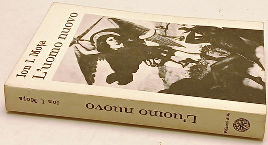 L'uomo nuovo - Ion I. Mota - Edizioni di Ar - 1a ed. - ZFS70