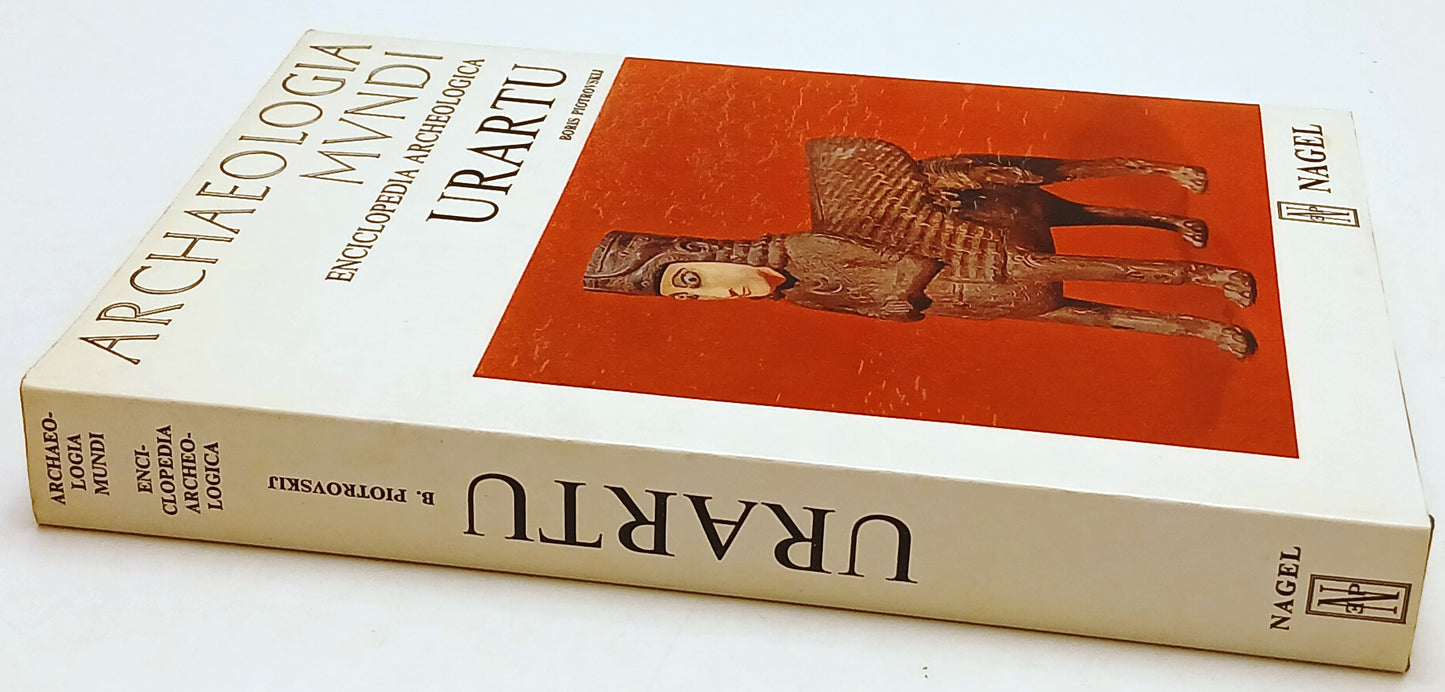 Urartu - Boris Piotrovskij - Nagel Enciclopedia Archeologica - 1a ed.- YFS231