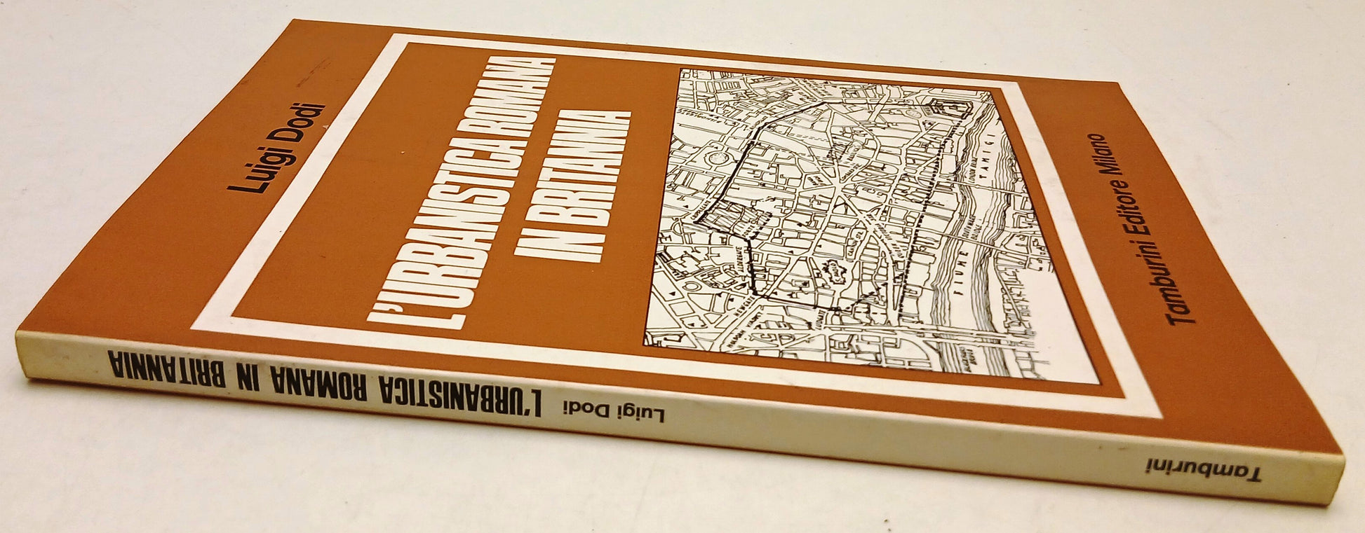 L'urbanistica romana in Britannia - Luigi Dodi - Tamburini - 1a ed. - ZFS273