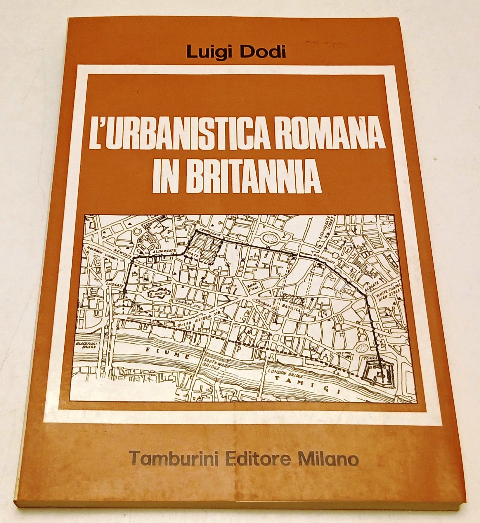 L'urbanistica romana in Britannia - Luigi Dodi - Tamburini - 1a ed. - ZFS273