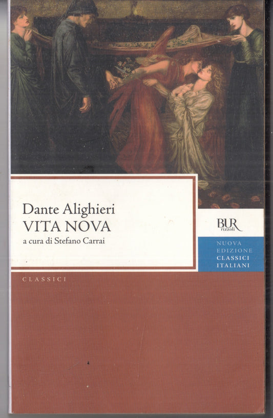 LN- VITA NUOVA - DANTE ALIGHIERI - RIZZOLI- BUR CLASSICI ITALIANI-- 2009- B- XFS