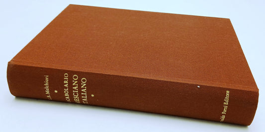 LZ- VOCABOLARIO BRESCIANO ITALIANO - MELCHIORI - ARNOLDO FORNI--- 1980- C- ZFS71