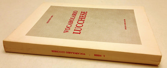 Vocabolario Lucchese - Idelfonso Nieri - Arnaldo Forni - anastatica - ZFS68