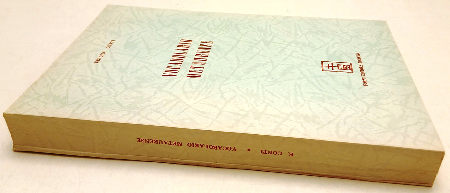 LZ- VOCABOLARIO METAURENSE - EGIDIO CONTI - FORNI --- 1970 - B - ZFS71
